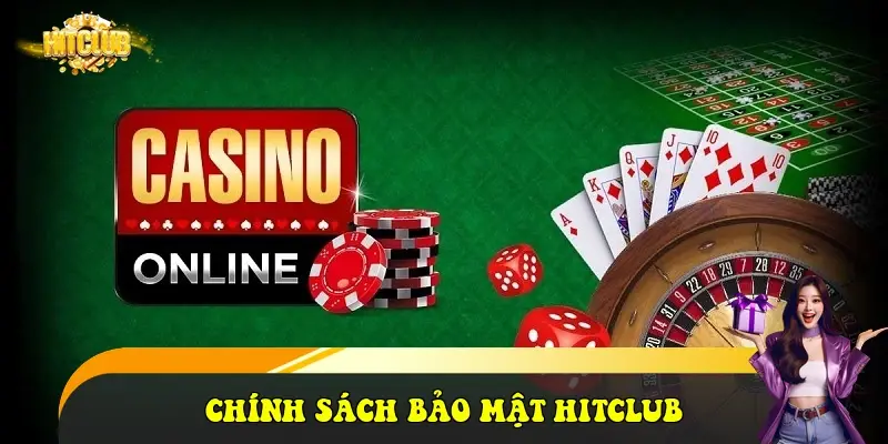Chính sách bảo mật HitClub