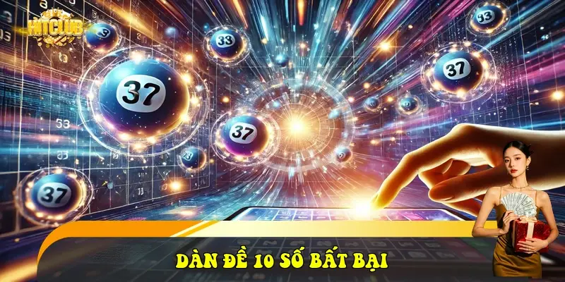 Dàn Đề 10 Số Bất Bại: Cách Nuôi Khung 3 Ngày Tại HitClub