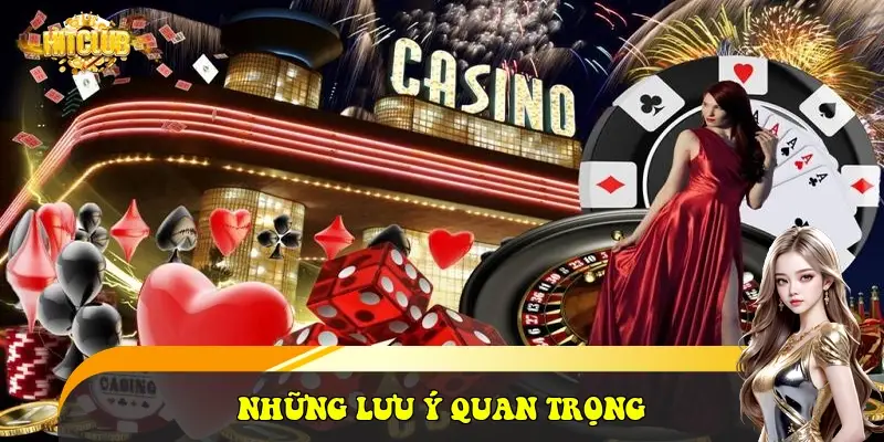 Những lưu ý quan trọng