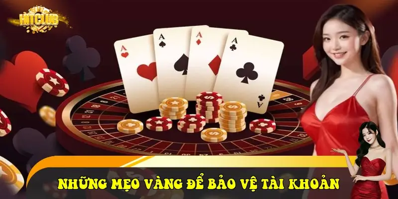 Những mẹo vàng để bảo vệ tài khoản
