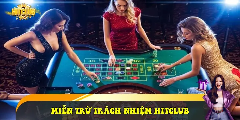Miễn trừ trách nhiệm HitClub