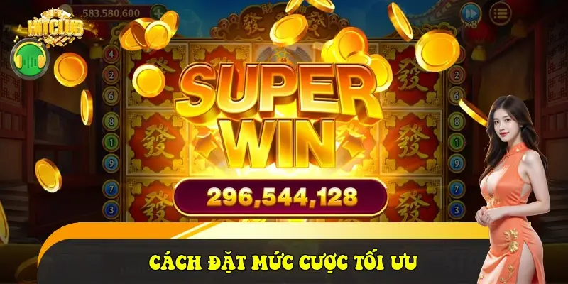 Cách đặt mức cược tối ưu