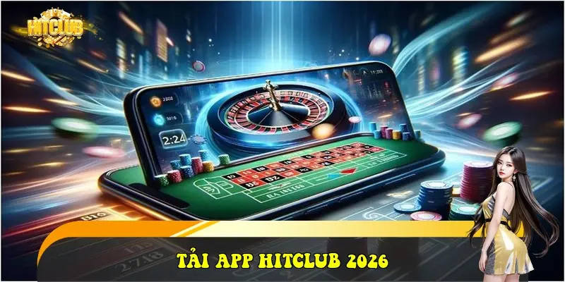 Tải App HitClub 2026
