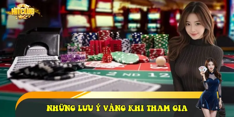 Những lưu ý vàng khi tham gia